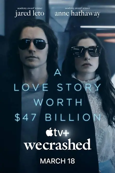 Póster de WeCrashed con Jared Leto y Anne Hathaway